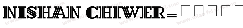 Nishan Chiwer字体转换